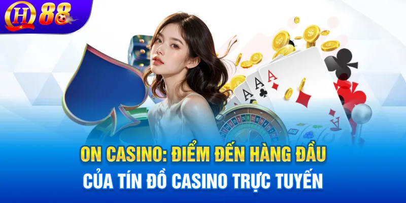 Sảnh bài On casino