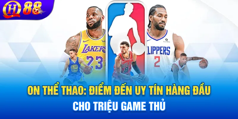 Sân chơi cá cược ON thể thao